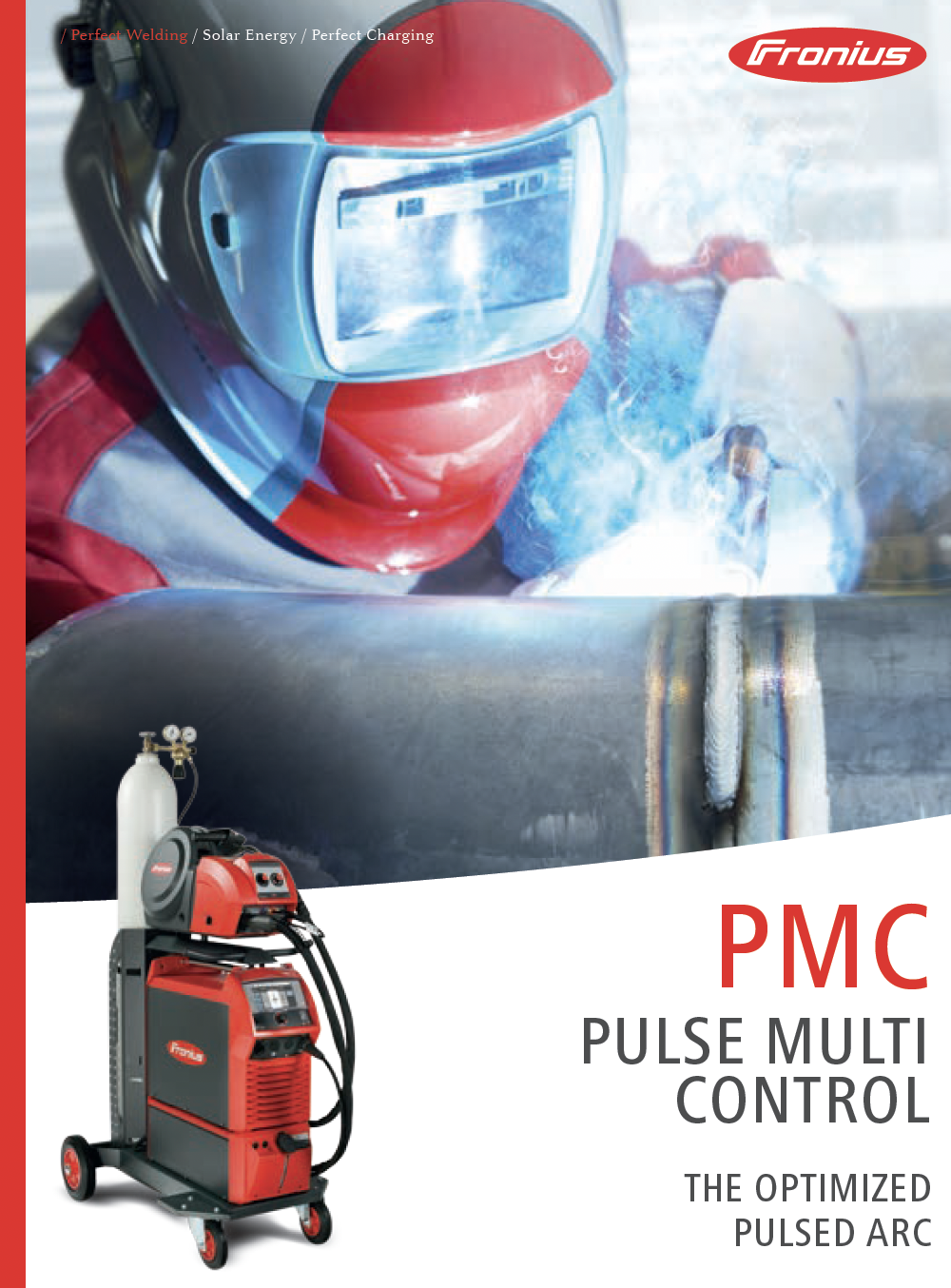 Fronius Pulse Multi Control (PMC) Brochure Pulse Multi Control for premium seam quality and speed