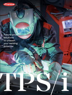 Download the Fronius TPS/i brochure to explore one of the most advanced welding systems available